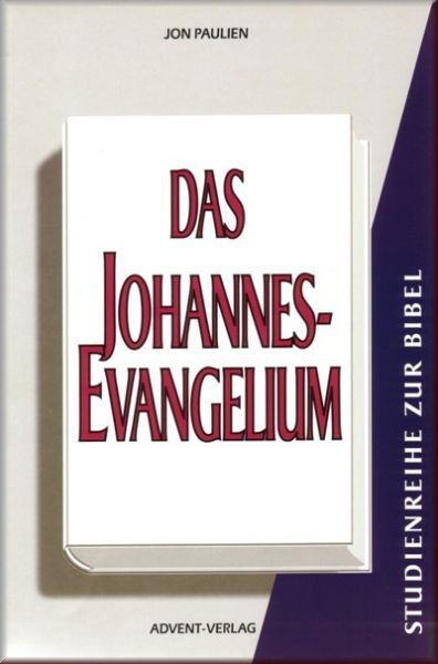 Advent-Verlag GmbH-Das Johannes-Evangelium_2420059_1 Advent-Verlag GmbH-Das Johannes-Evangelium_2420059_