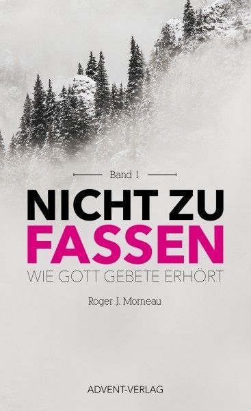 Advent-Verlag GmbH-Nicht zu fassen, Band 1_2420315_