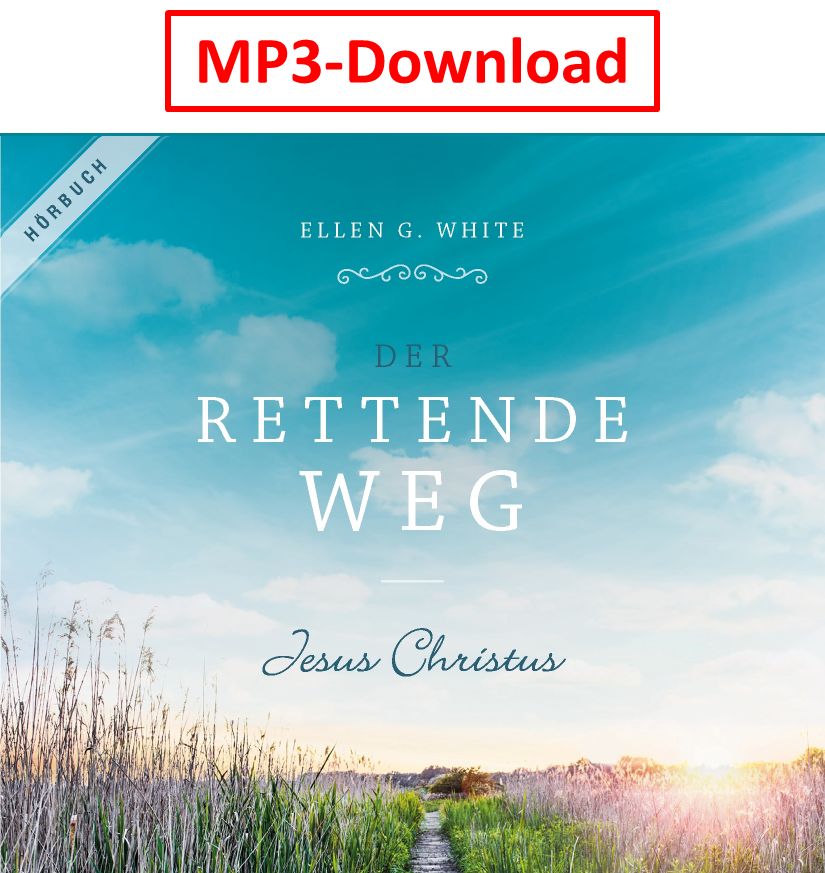 Advent-Verlag Schweiz-HB: Der rettende Weg - digitale Version (MP3-Download)_2413009_1 Advent-Verlag Schweiz-HB: Der rettende Weg - digitale Version (MP3-Download) 2413009_1