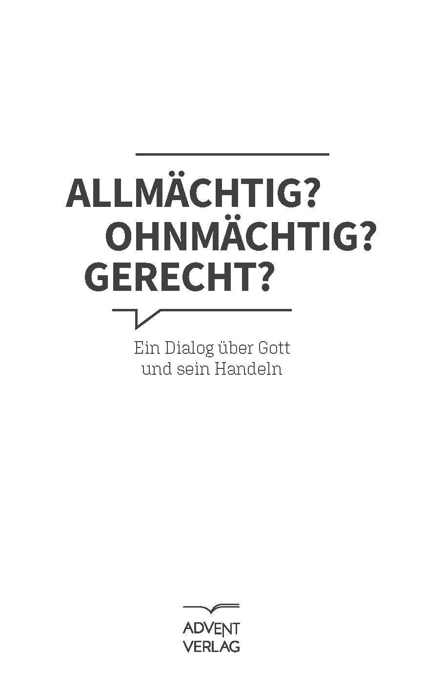 Advent-Verlag GmbH-Allmächtig? Ohnmächtig? Gerecht?_2120015_3 Advent-Verlag GmbH-Allmächtig? Ohnmächtig? Gerecht?_2120015_