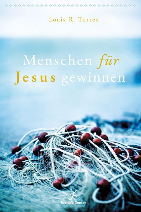 Menschen für Jesus gewinnen