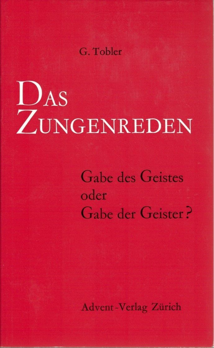 Advent-Verlag Schweiz-Das Zungenreden_2410066_1 Advent-Verlag Schweiz-Das Zungenreden_2410066_