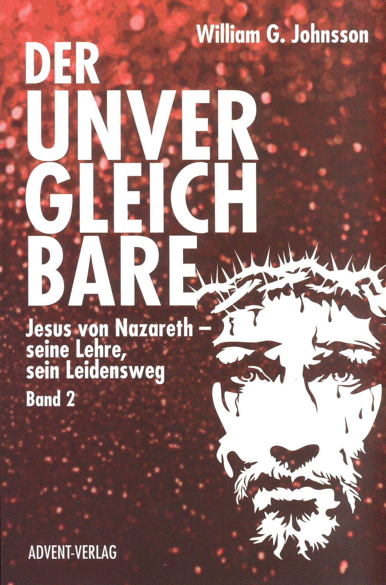 Advent-Verlag GmbH-Der Unvergleichbare, Band 2_2420833_