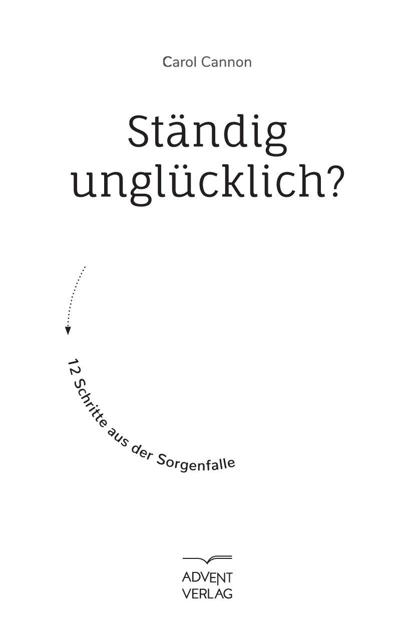 Advent-Verlag GmbH-Ständig unglücklich?_2422222_2 Advent-Verlag GmbH-Ständig unglücklich?_2422222_