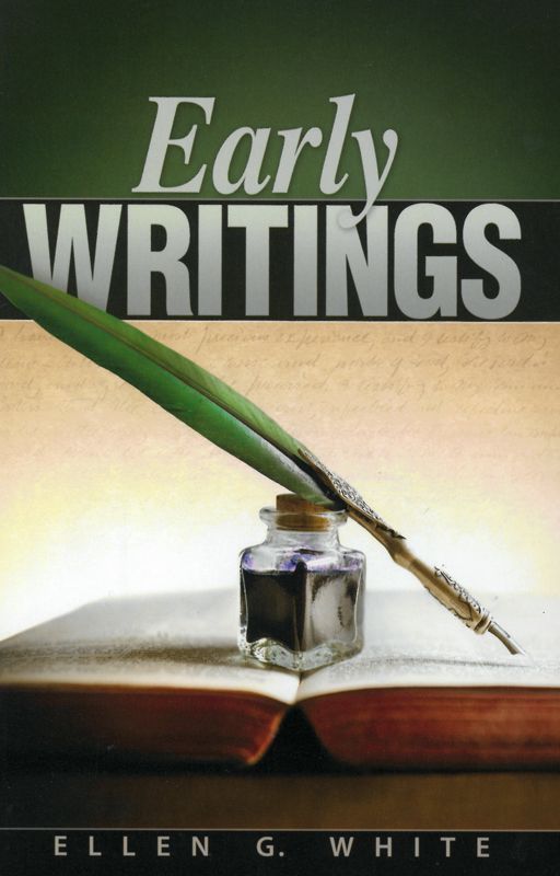 Review and Herald Publishing Association -Early Writings, Englisch_2542292_1 Review and Herald Publishing Association -Early Writings, Englisch_2542292_