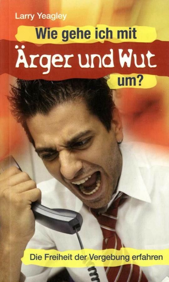 Advent-Verlag GmbH-Wie gehe ich mit Ärger und Wut um?_2420390_1 Advent-Verlag GmbH-Wie gehe ich mit Ärger und Wut um?_2420390_