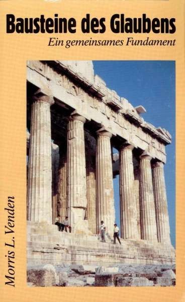 Bausteine des Glaubens, Ein gemeinsames Fundament
