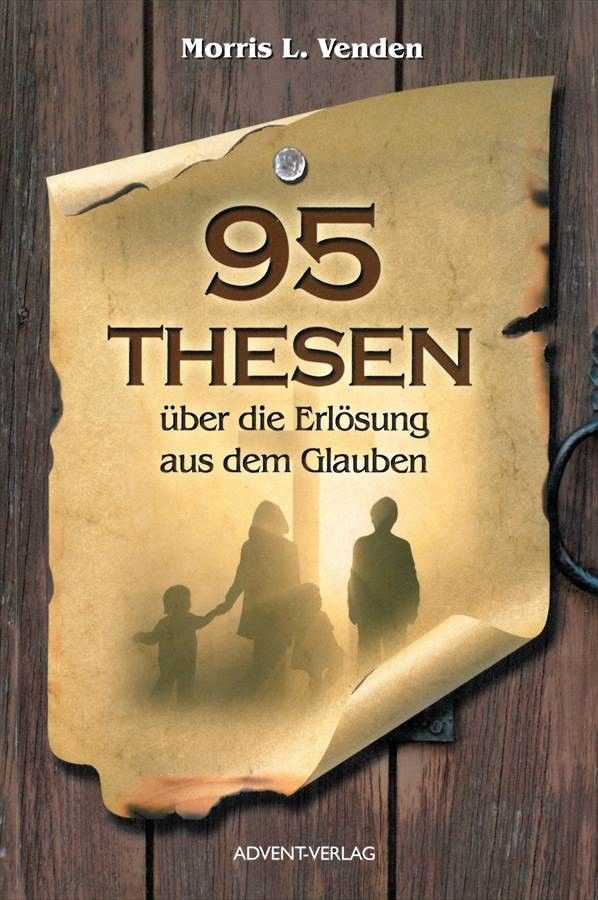 Advent-Verlag GmbH-95 Thesen über die Erlösung aus dem Glauben_2420009_