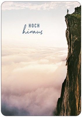 Hoch hinaus