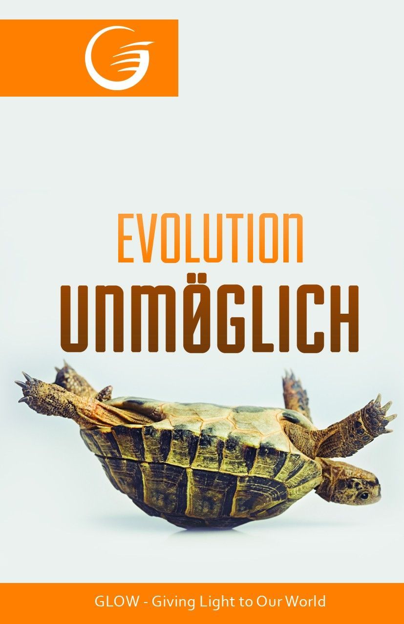 GLOW e.V.-GLOW-Flyer: Evolution unmöglich_4741197_