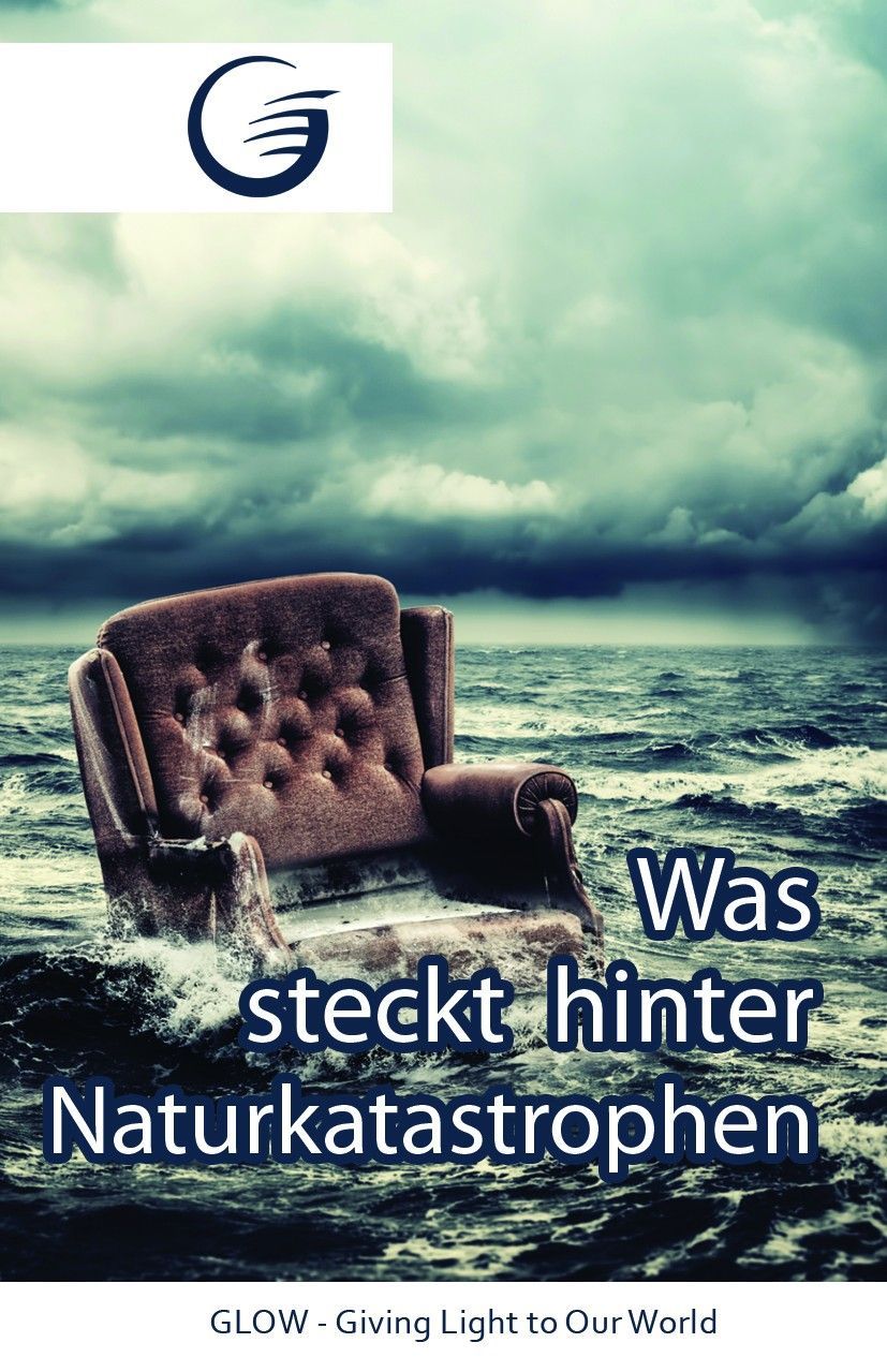 GLOW e.V.-GLOW-Flyer: Was steckt hinter Naturkatastrophen?_4741216_
