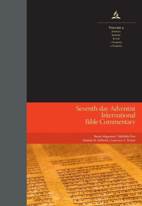 Pacific Press Publishing Association-SDA International Bible Commentary 3 - Joshua, Judges, Ruth, 1 + 2 Samuel, Engli_2542524_1 Pacific Press Publishing Association-SDA International Bible Commentary 3 - Joshua, Judges, Ruth, 1 + 2 Samuel, Engli_2542524_