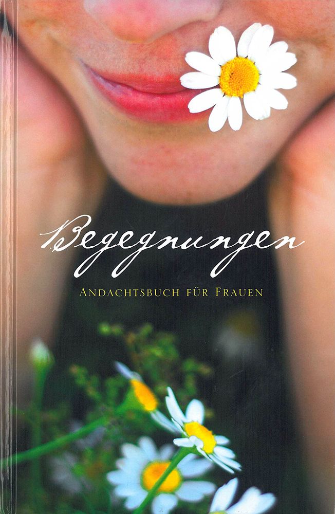 ABC Medien GmbH-Begegnungen - Ein Andachtsbuch für Frauen_2430026_1 ABC Medien GmbH-Begegnungen - Ein Andachtsbuch für Frauen_2430026_