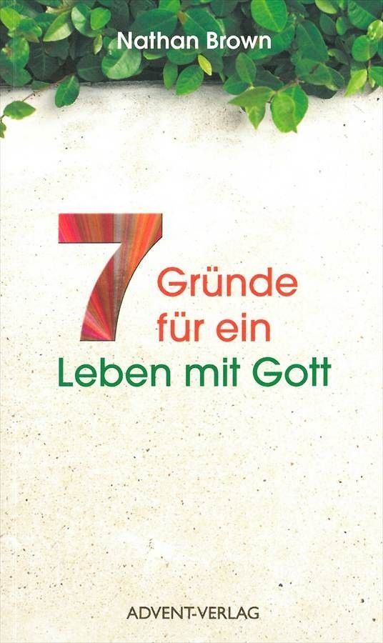 Advent-Verlag GmbH-7 Gründe für ein Leben mit Gott_2420008_