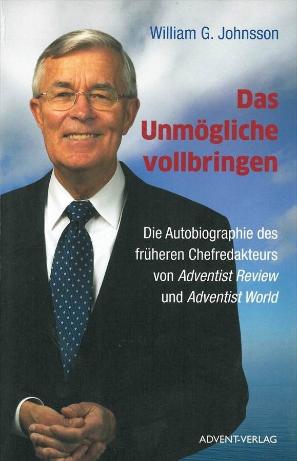 Advent-Verlag GmbH-Das Unmögliche vollbringen_2420063_1 Advent-Verlag GmbH-Das Unmögliche vollbringen_2420063_