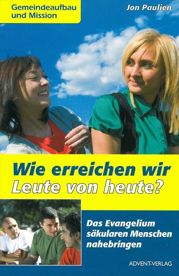 Wie erreichen wir Leute von heute