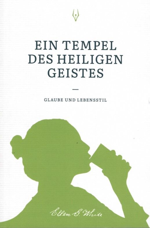 Advent-Verlag GmbH-Ein Tempel des heiligen Geistes_2420122_1 Advent-Verlag GmbH-Ein Tempel des heiligen Geistes_2420122_