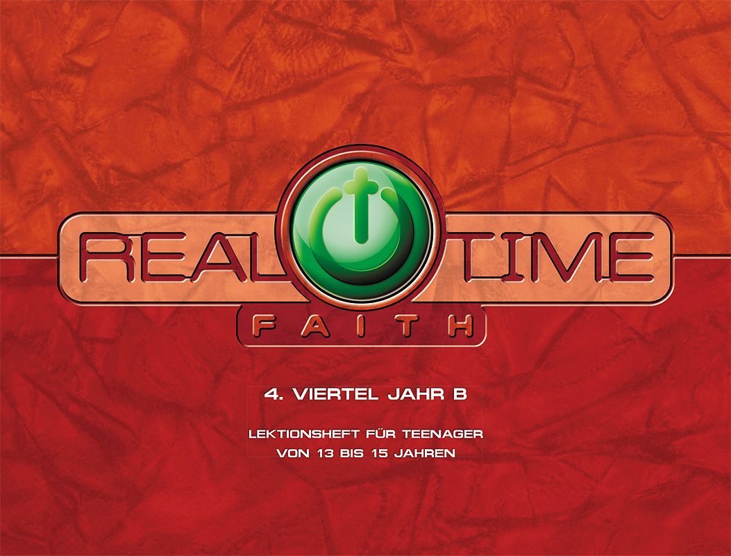 Lektion "Real Time Faith", Zyklus B, 4. Viertel, Teilnehmer