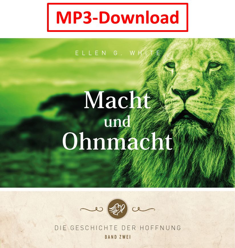Advent-Verlag Schweiz-HB: Macht und Ohnmacht - digitale Version (MP3-Download)_2413011_1 Advent-Verlag Schweiz-HB: Macht und Ohnmacht - digitale Version (MP3-Download) 2413011_1