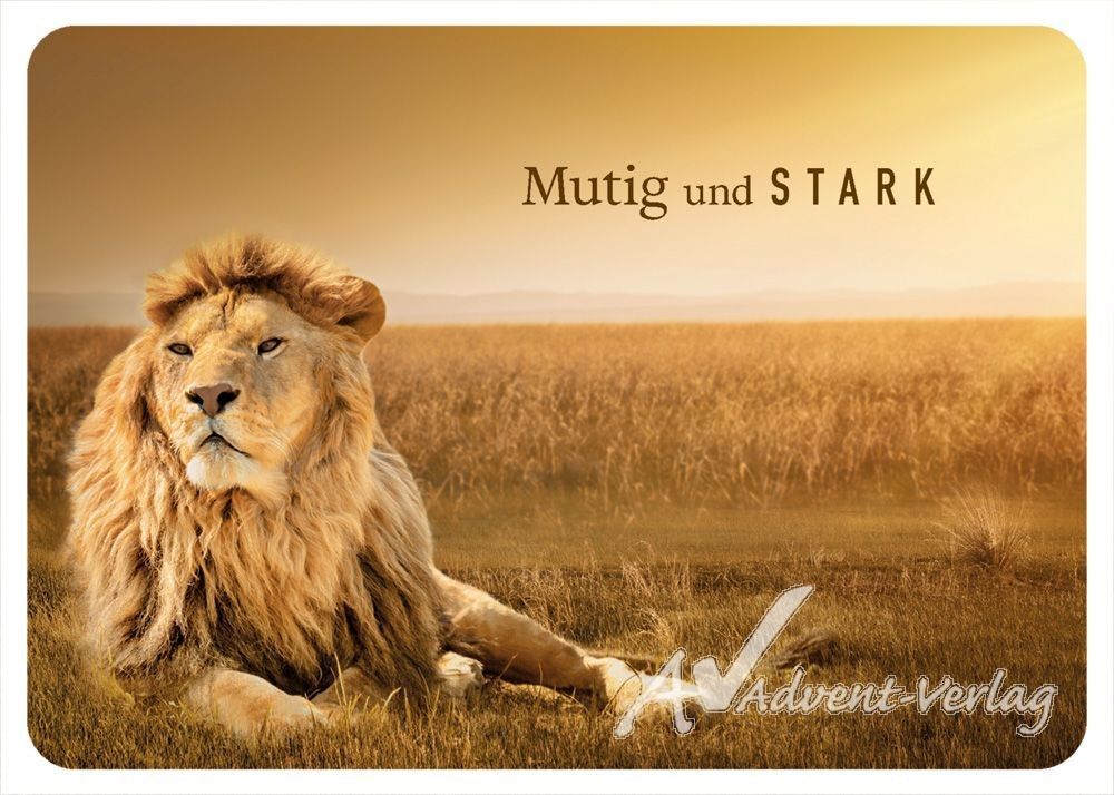 Mutig und stark