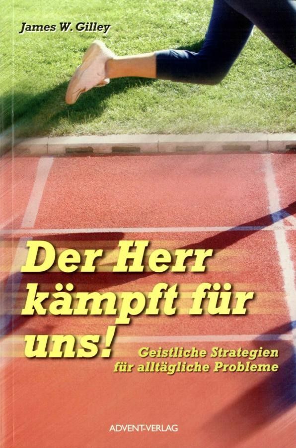 Advent-Verlag GmbH-Der Herr kämpft für uns_2420077_1 Advent-Verlag GmbH-Der Herr kämpft für uns_2420077_