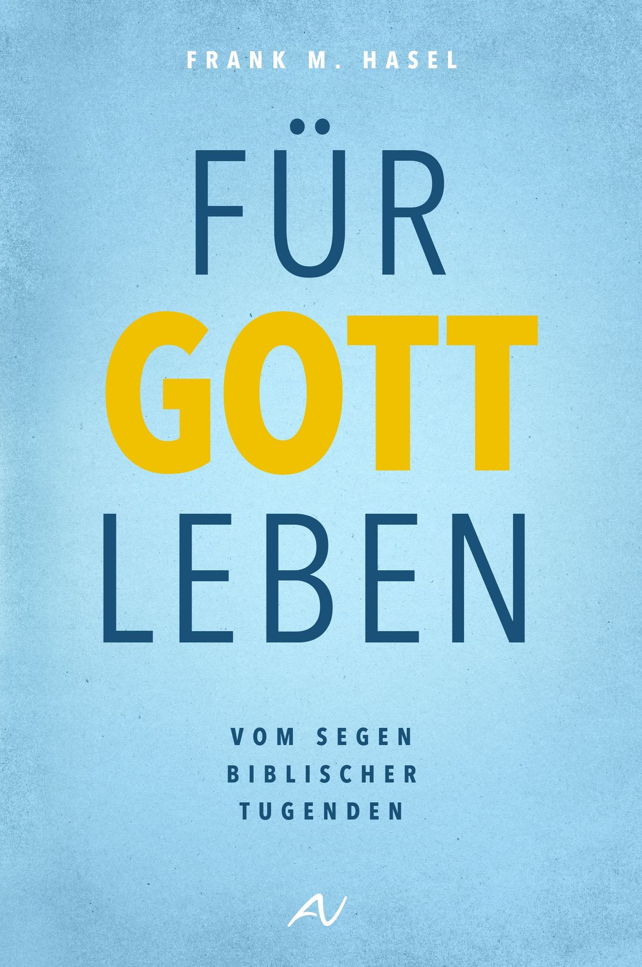 Advent-Verlag Schweiz-Für Gott leben_2412280_2 Advent-Verlag Schweiz-Für Gott leben_2412280_